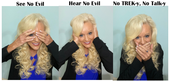 No TREK-y, No Talk-y!