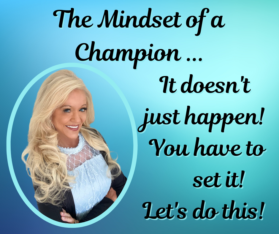 The Mindset of A Champion