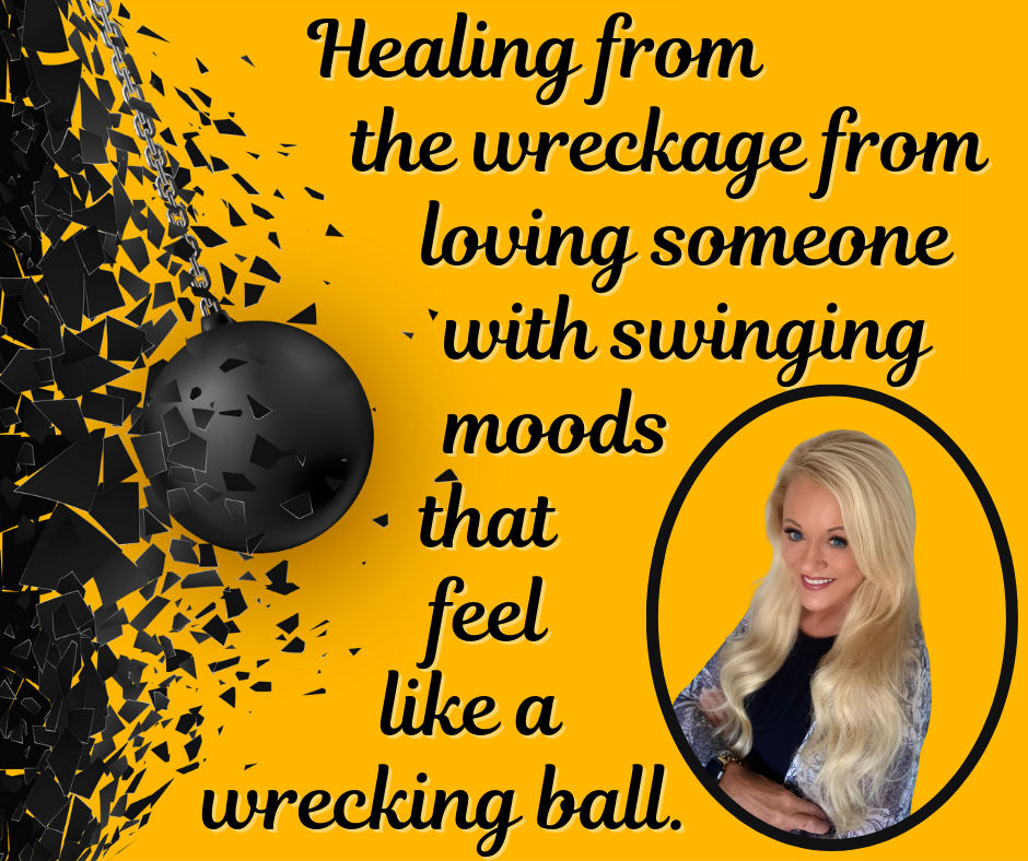 Digging Out from Under the Wreckage of Moods That Swing Like A Wrecking Ball