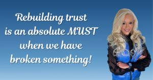 Rebuilding Trust after Breaking a Promise or a Heart